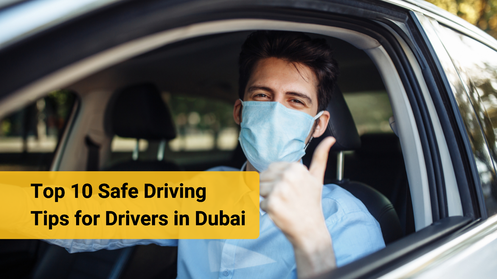 Top 10 Safe Driving Tips for Drivers in Dubai