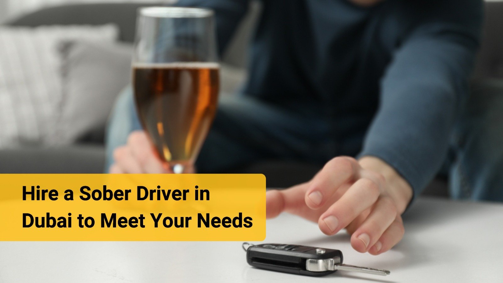 Hire a Sober Driver in Dubai to Meet Your Needs