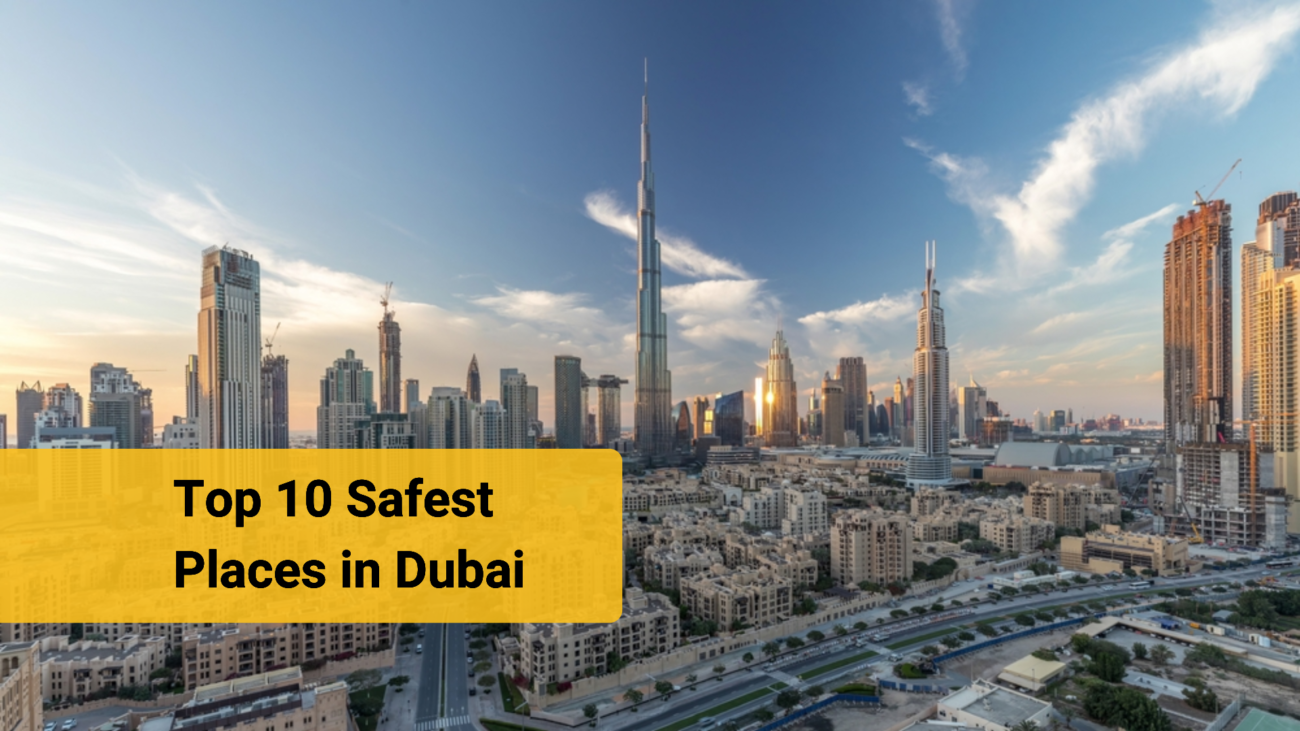 Top 10 Safest Places in Dubai