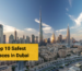 Top 10 Safest Places in Dubai