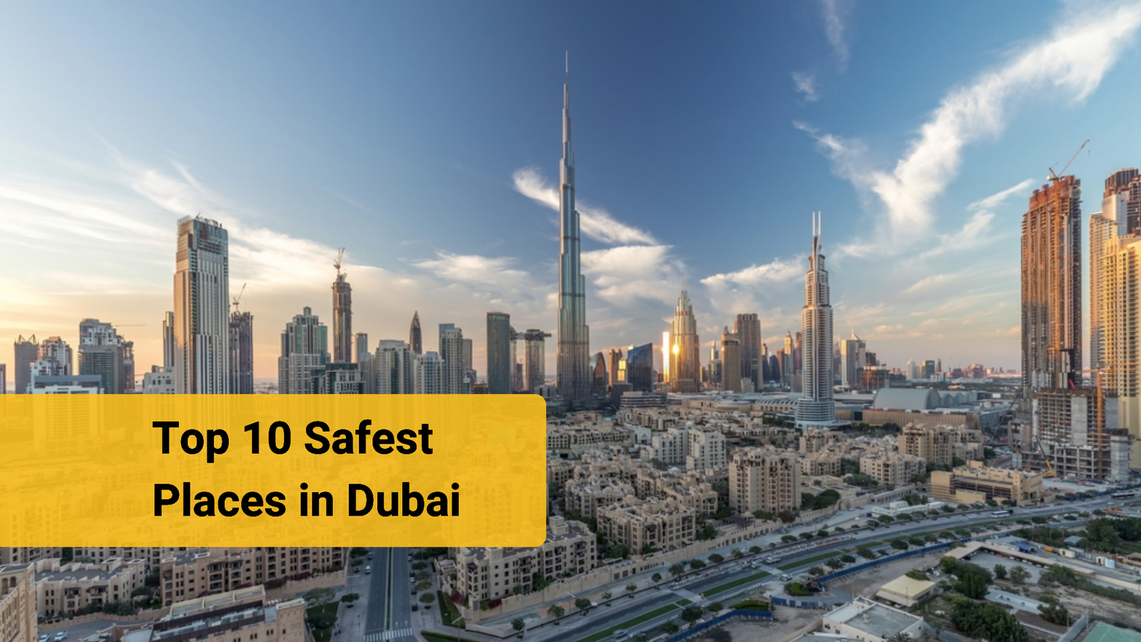 Top 10 Safest Places in Dubai