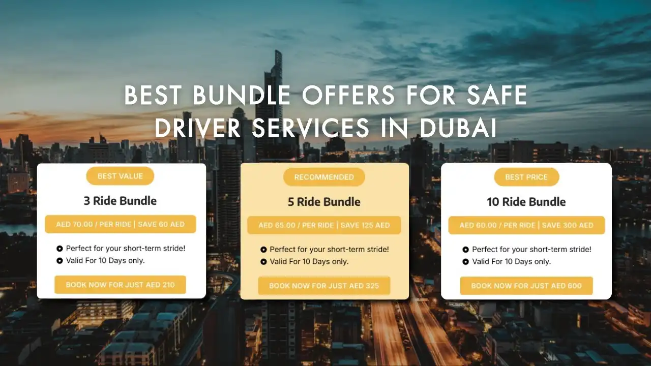 Best Bundle Offers for Safe Driver Services in Dubai